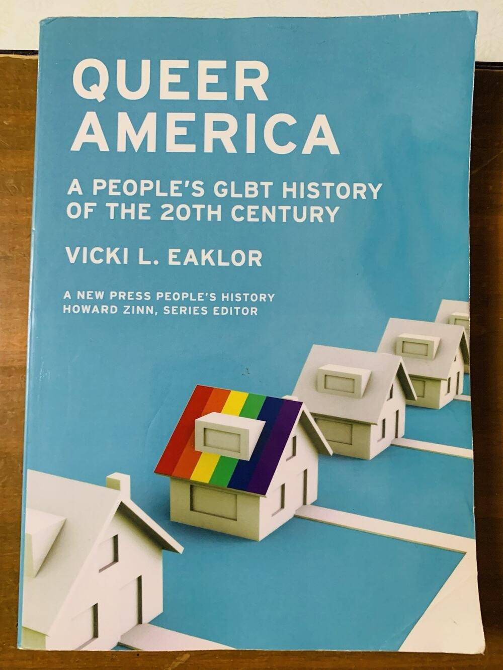 Queer America: A People's GLBT History of the United States by Eaklor, Vicki L.